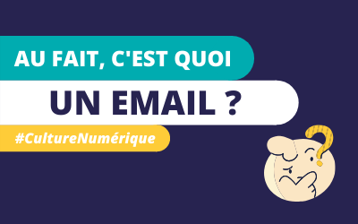 #CultureNumérique – Au fait, c’est quoi un e-mail ?